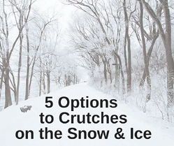 5_Options_Crutches_Snow__Ice